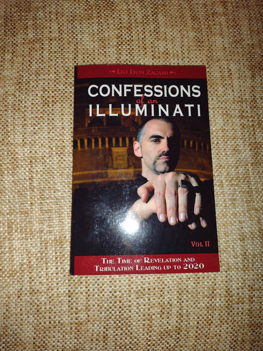 Confessions of an Illuminati Vol 11